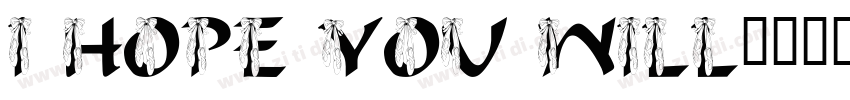 I hope you will字体转换